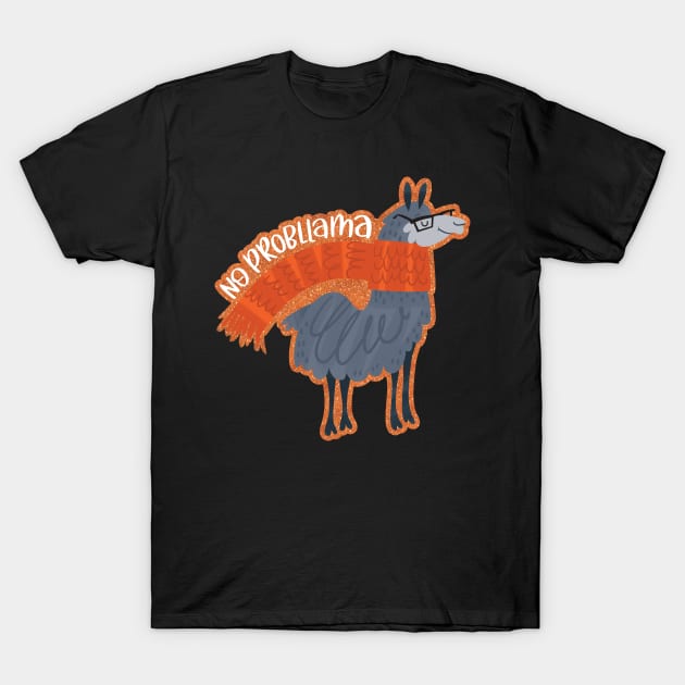 No Probllama T-Shirt by CynthiaF